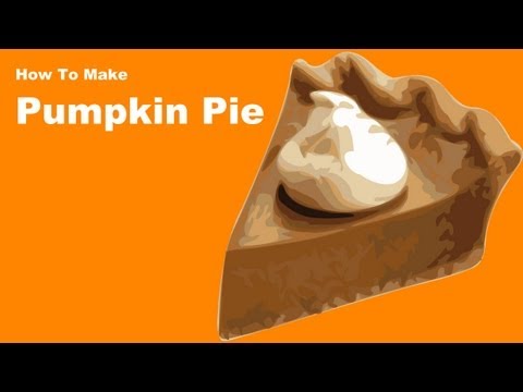 How To Make Pumpkin Pie