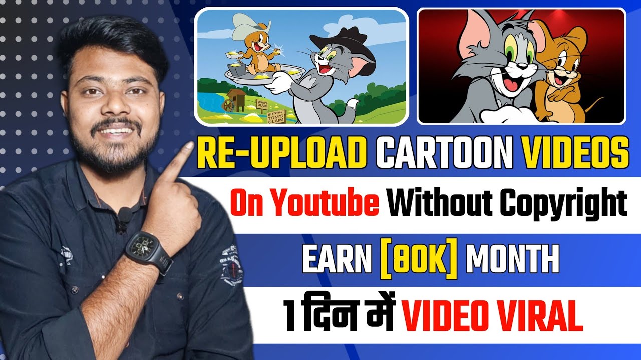 🤑Earn-80k Month | Upload Tom And Jerry Cartoon Video On YouTube | Copy ...