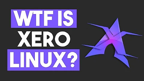 WTF is XeroLinux?