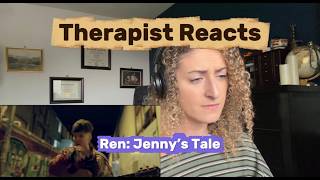 Therapist Reacts to Jennys Tale by Ren
