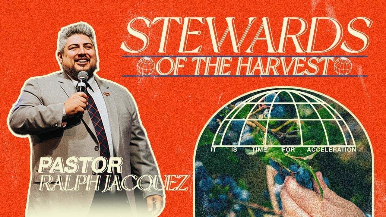 Stewards Of The Harvest | Pastor Ralph Jacquez | VOSB Church - YouTube