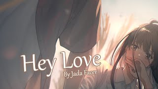 Nightcore - Hey Love (Jada Facer) - (Lyrics)