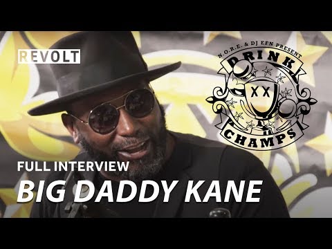 Big Daddy Kane | Drink Champs (Full Episode)