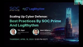 Scaling Up Cyber Defense: Best Practices By SOC Prime and LogRhythm