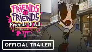 Friends vs Friends - Official 'Friends 4 All' Trailer