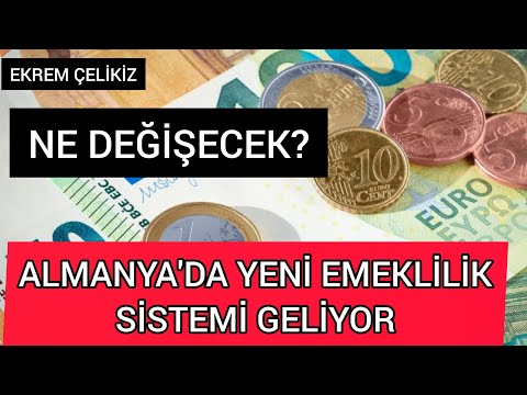 Almanya'da Yeni Emeklilik Sistemi Geliyor