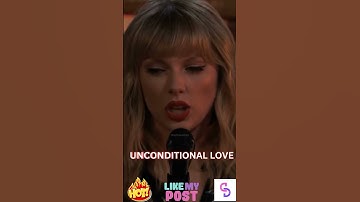 UNCONDITIONAL LOVE TRUE MEANING - A Deep Explanation from Taylor Swift - Very Accurate
