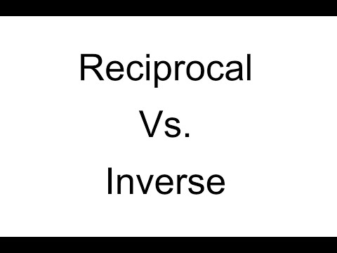 Video: Perbedaan Antara Invers Dan Reciprocal