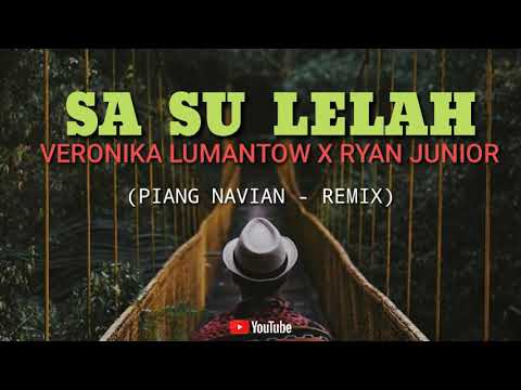 VERONIKA LUMANTOW X RYAN JUNIOR - SA SU LELAH (PIANG NAVIAN)