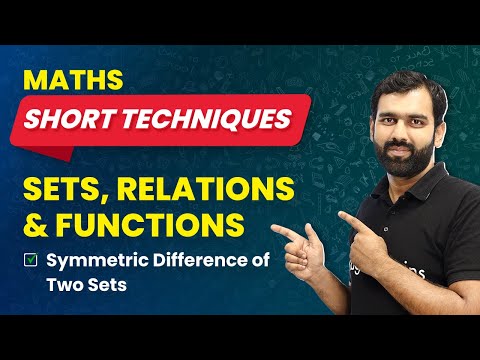 Sets, Relations and Functions Short Techniques | Symmetric Difference Of Two Sets | JEE Maths
