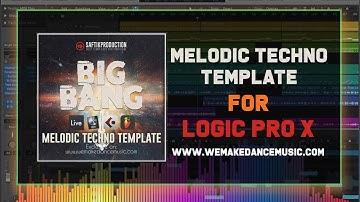 Big Bang – Melodic Techno Template for Logic Pro X | Pro Music Production