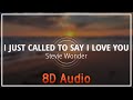 Stevie wonder  i just called to say i love you8d audio