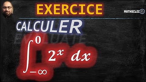 🔴CALCUL INTÉGRAL | INTÉGRALES IMPROPRES