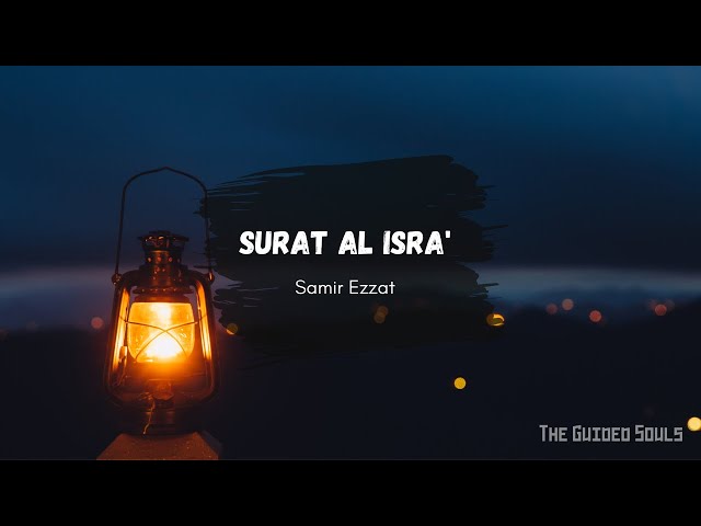 Surat Al Isra' || Verses: 23-39 || Recited by Samir Ezzat class=