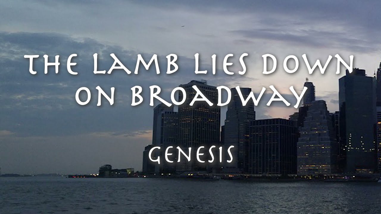 THE LAMB LIES DOWN ON BROADWAY - Genesis | lyrics「眩惑の
