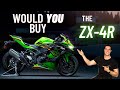 Would you buy the new kawasaki zx4r