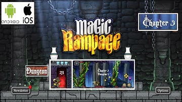 Magic Rampage  Level 21 | Dungeon 3-1