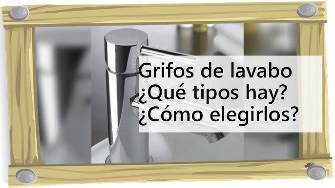 6 TIPOS de GRIFOS  ¿Qué grifo ELEGIR? 