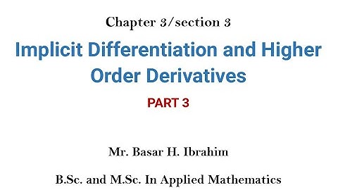 Implicit Differentiation & Higher-Order Derivatives (Part 3)