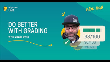 Edpuzzle LIVE: Do Better with Grading