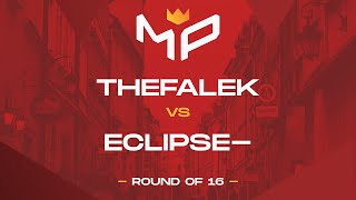 MP4K4: TheFalek vs Eclipse- - Round of 16