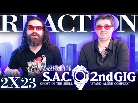 Ghost in the Shell: Stand Alone Complex 2x23 REACTION!!