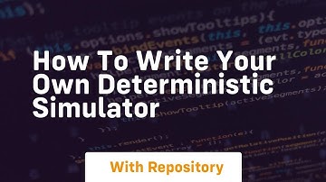 How to write your own deterministic simulator