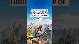 THE PHYSICS BEHIND KASSANDRA'S HIGHEST LEAP OF FAITH