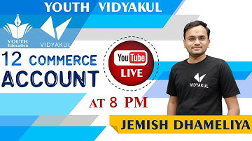 STD 12 ACCOUNT | Ch. 1 ભાગીદારી વિષય પ્રવેશ | Lecture - 5 | By JEMISH DHAMELIYA