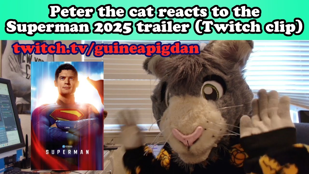 Peter reacts to the Superman 2025 trailer (Twitch clip)