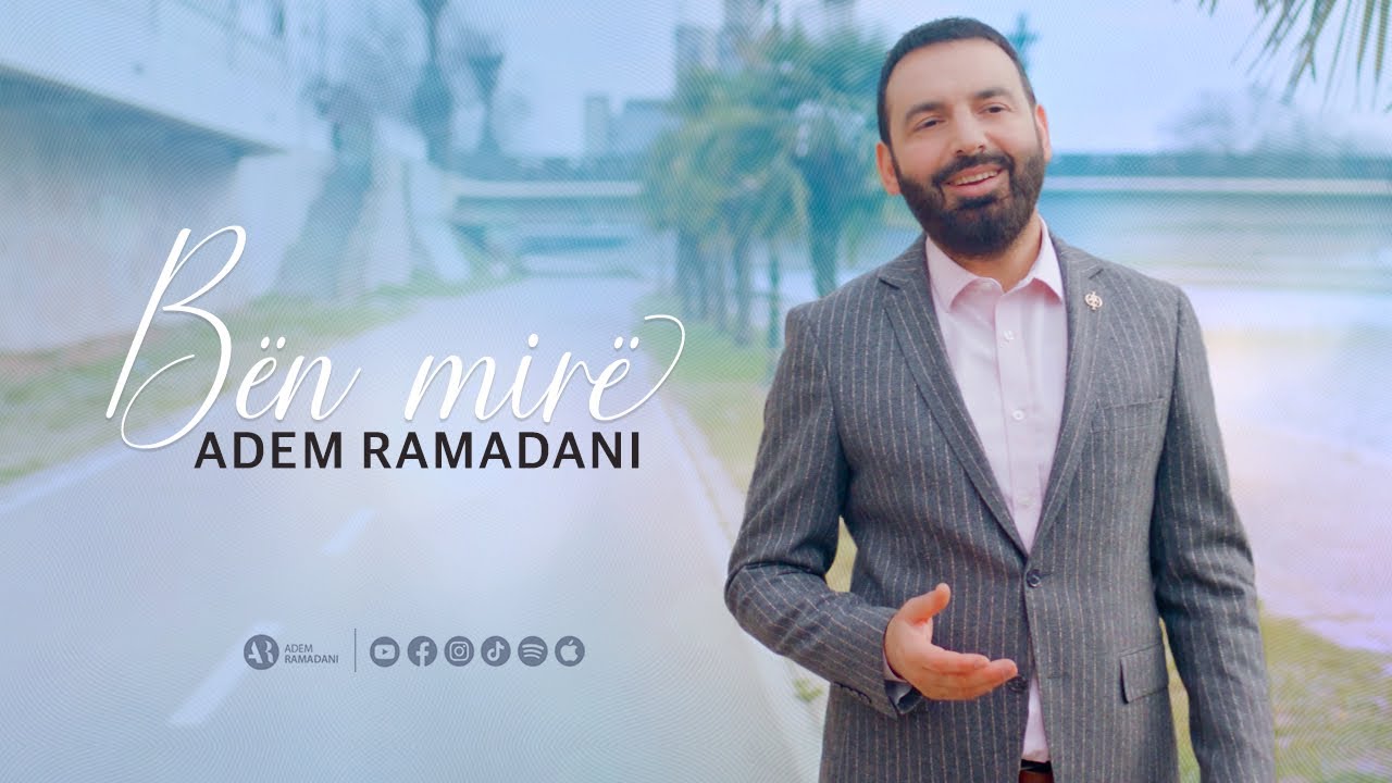 BN MIR   Adem Ramadani Official Video