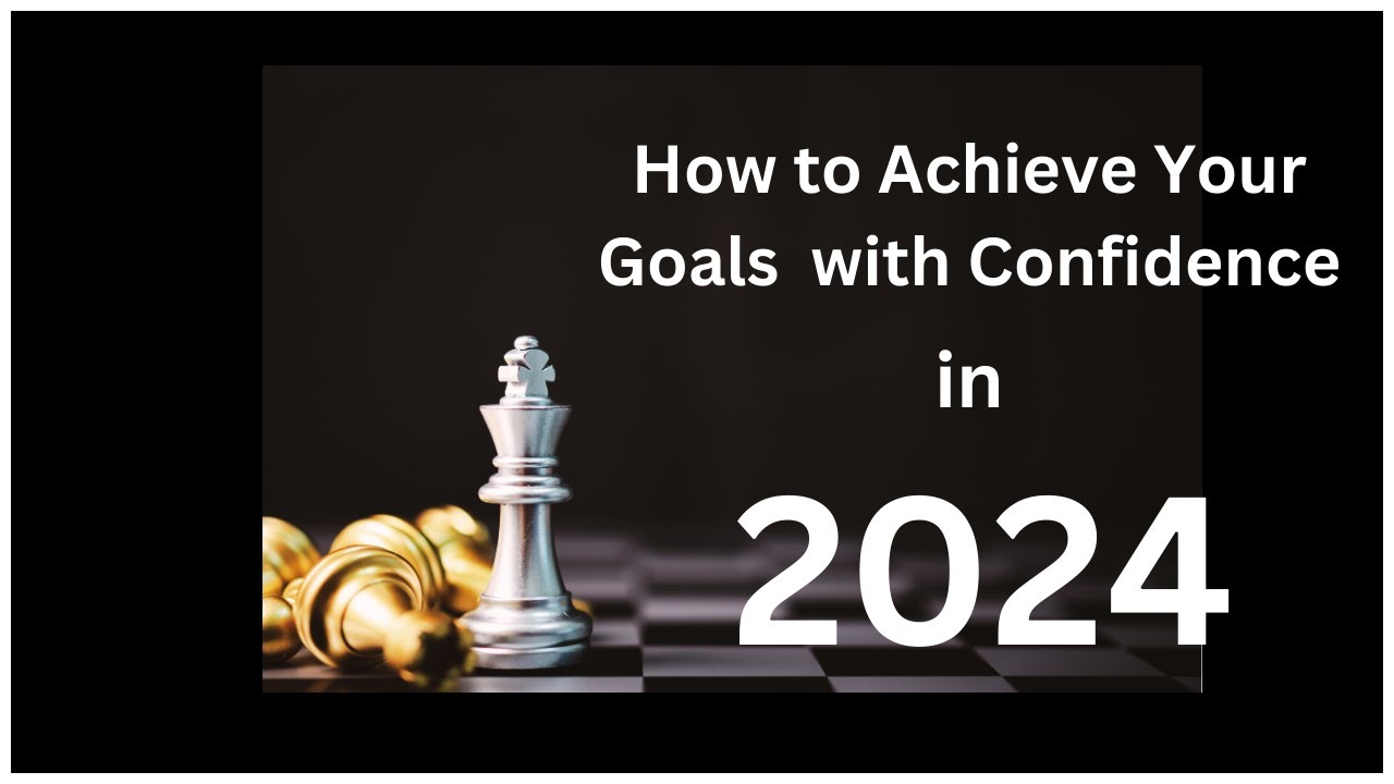 Achieve your 2024 vision and goals - YouTube