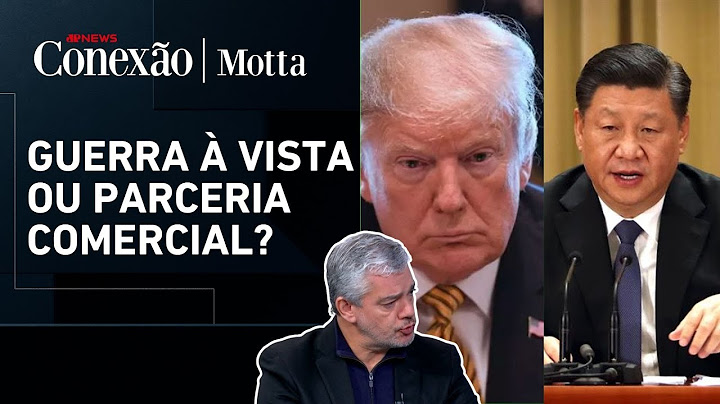 Qual será o futuro da relação entre EUA e China após novas tensões mundiais? | CONEXÃO MOTTA