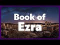 Listening to Ezra | Full Audio Bible & Holy Scripture (NASB)