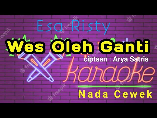 Wes Oleh Ganti - Esa Risty Karaoke nada cewek | KARAOKE class=