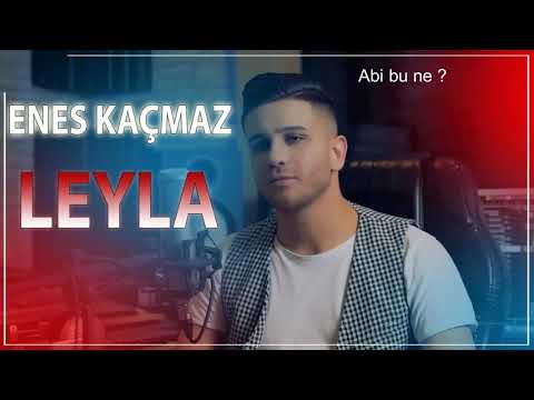 Enes Kaçmaz - Leyla  (Remix)