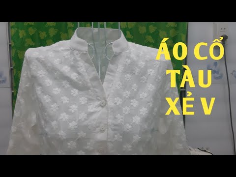 94/Cắt may ÁO KIỂU NỮ /ÁO CỔ TÀU XẺ V/P1. ĐAM MÊ MAY VA HANA NGUYÊN | Foci