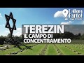 Il campo di concentramento di Terezin, in Repubblica Ceca