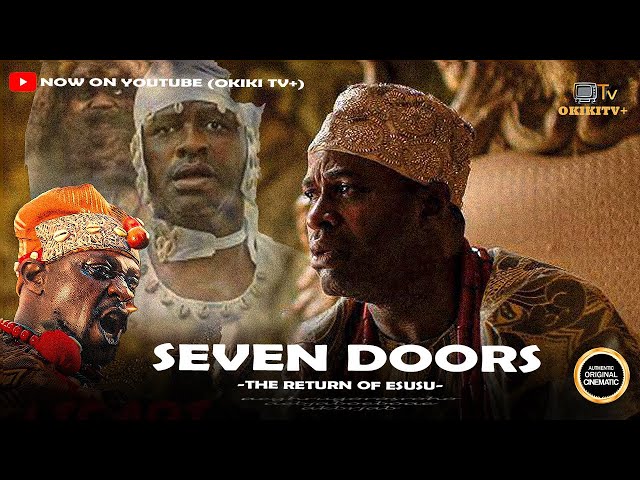 SEVEN DOORS (The return of esusu) - Femi Adebayo, Lateef AdedimejI