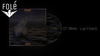 07. Blleki - Lay it back ft. Mc Kresha Resimi