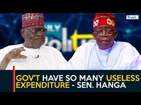 Gov't have so many useless expenditure - Sen. Hanga | Daily Politics