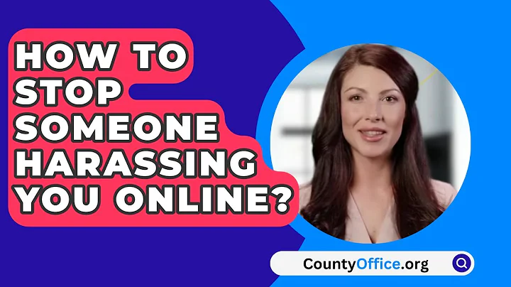 How To Stop Someone Harassing You Online? - CountyOffice.org