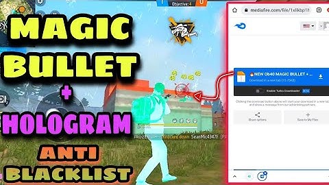 Ob40 New magic bullet +hologram+ Npc Name | FreeFire Anti-Blacklist Patch File FF Config💯% #ff​