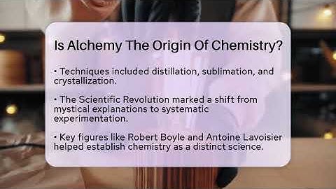 Is Alchemy The Origin Of Chemistry? - Science Through Time