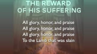 Video thumbnail of "The Reward of His Suffering (Matt Papa)"