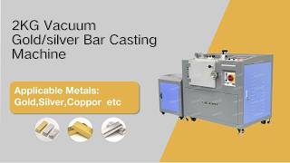 How to make gold &amp; silver bars –CDOCAST CDO-F2 Vacuum Bar Casting Machine