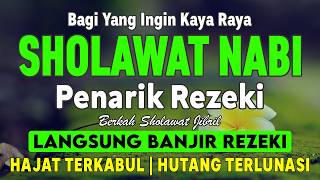 Sholawat Jibril Penarik Rezeki Paling Kuat Dari Segala Arah Sholawat Nabi Paling Merdu