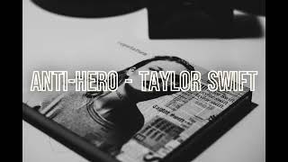 Anti Hero  - Taylor Swift - 3 Hours
