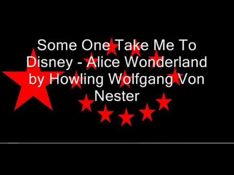 Some One Take Me To Disney - Alice Wonderland