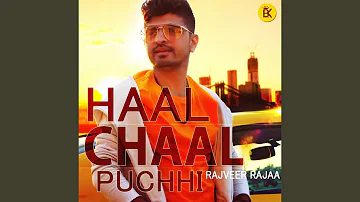 Haal Chaal Puchhi